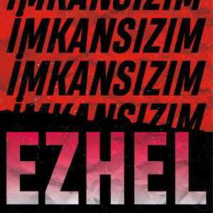 Écouter "İmkansızım" de Ezhel