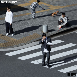 NOT BUSY 