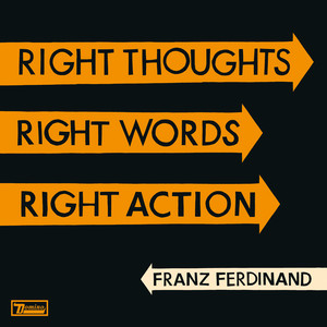 Écouter "Right Action" de Franz Ferdinand