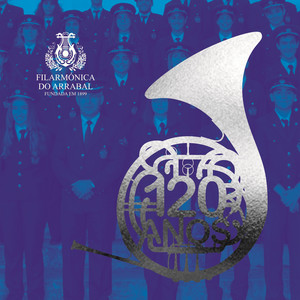 120 Anos Filarmónica do Arrabal