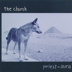 Écouter "Aura" de The Church