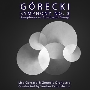 Lisa Gerrard, Genesis Orchestra & Yordan Kamdzhalov: Gorecki
