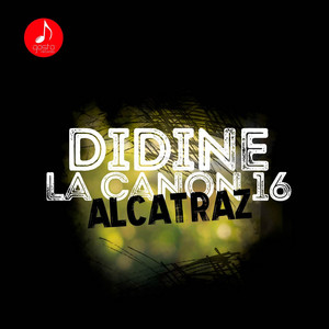 Écouter "Alkatraz" de Didine Canon 16