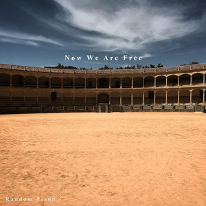 Écouter "Now We Are Free" de Random Piano