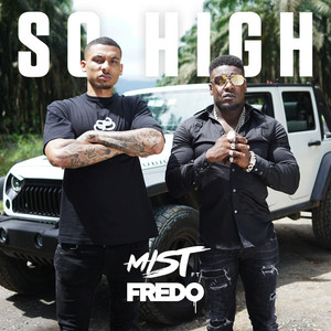 Écouter "So High" de Fredo