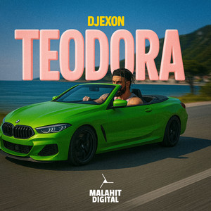 Écouter "Teodora" de Djexon