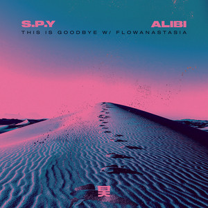 Écouter "This Is Goodbye" de S.P.Y