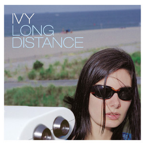Ivy - Long Distance (25th Anniversary Edition) | Polyvinyl Record Co.
