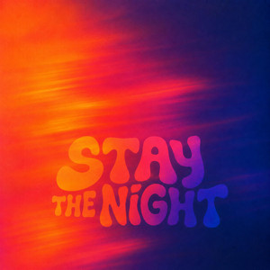 Stay The Night. Beluister op Spotify