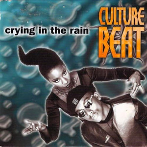 Écouter "Crying in the Rain - Original Radio Edit" de Culture Beat