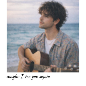 maybe I see you again cover artwork by moving slowly