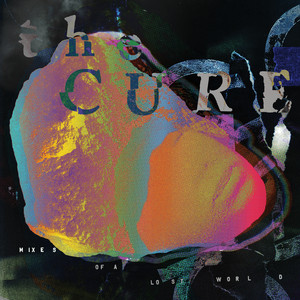 The Cure – Mixes of a Lost World - CrazyMinds