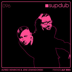 Écouter "Friends - Alfred Heinrichs Remix" de Alfred Heinrichs