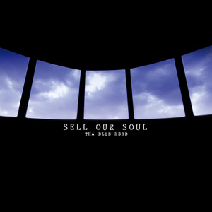 サイン付き THE BLUE HERB ブルーハーブ SELL OUR SOUL SELL OUR SOUL - THA BLUE HERB | Spotify