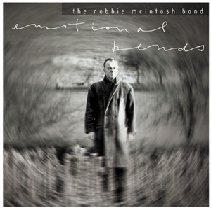 Classic Album Review: The Robbie McIntosh Band | Emotional Bends