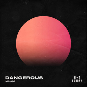 Artwork for Dangerous by Maloo