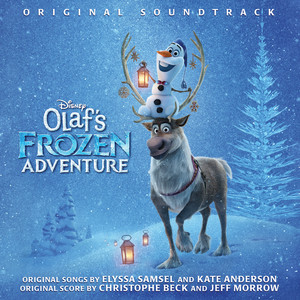 Écouter "When We're Together - From "Olaf's Frozen Adventure"/Soundtrack Version" de Idina Menzel