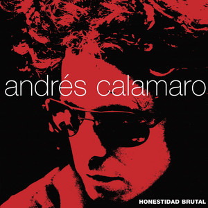 Écouter "Te quiero igual" de Andrés Calamaro