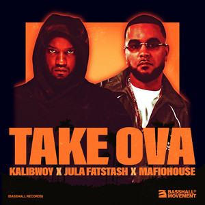 Écouter "Take Ova" de Kalibwoy