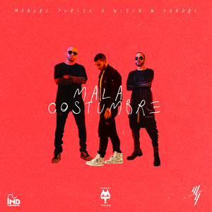 Écouter "Mala Costumbre" de Wisin & Yandel