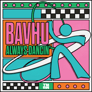 Artwork for Always Dancin' by BAVHU