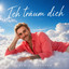 Ich träum dich
