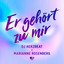 Er gehört zu mir - Remix