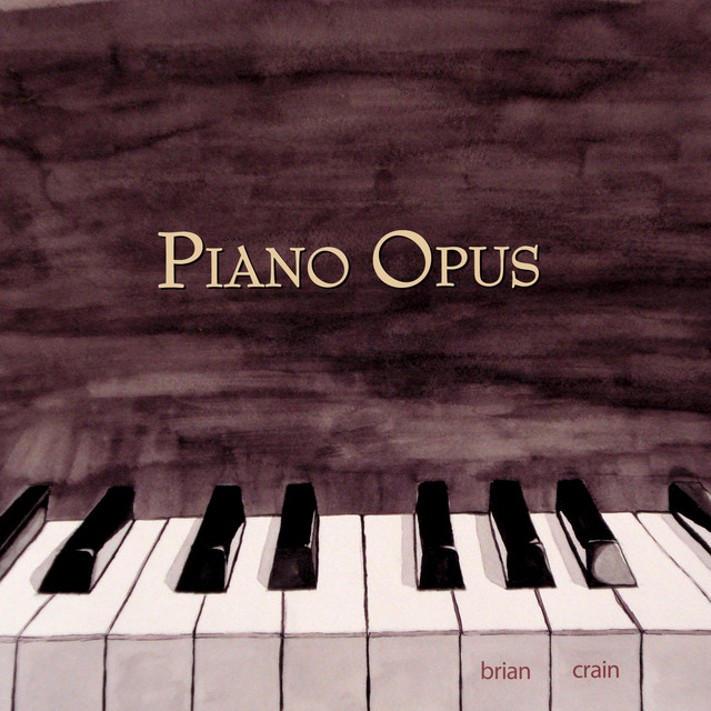 Piano Opus album cover by Brian Crain