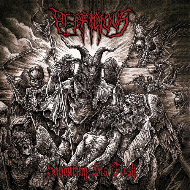 Perfidious - Savouring His Flesh