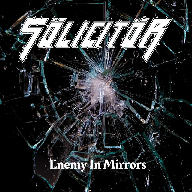 Sölicitör - Enemy in Mirrors