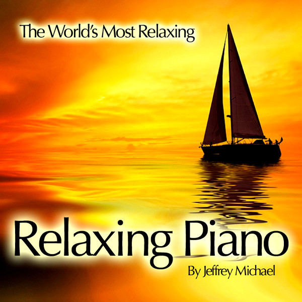 The World's Most Relaxing Relaxing Piano album cover