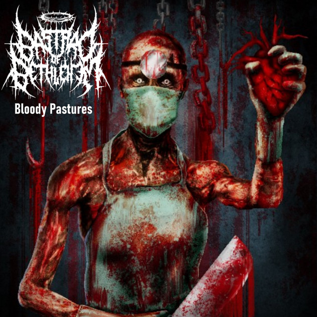 Bastard of Bethlehem - Bloody Pastures