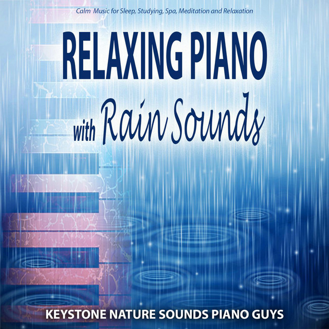 Relaxing Piano with Rain Sounds: Calm Music for Sleep Studying Spa Meditation and Relaxation album cover