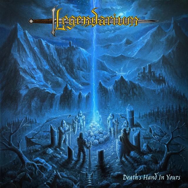 Legendarium - Death's Hand In Yours