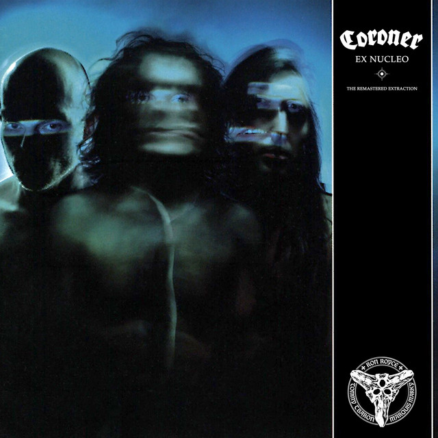 Coroner - Ex Nucleo - The Remastered Extraction