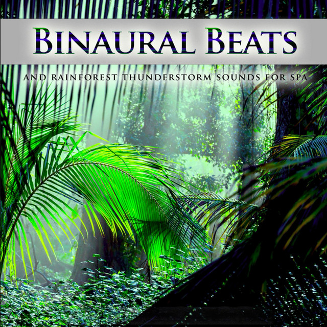 Binaural Beats and Rainforest Thunderstorm Sounds For Spa album cover