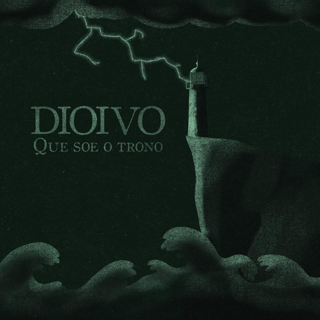 Dioivo - Que Soe o Trono