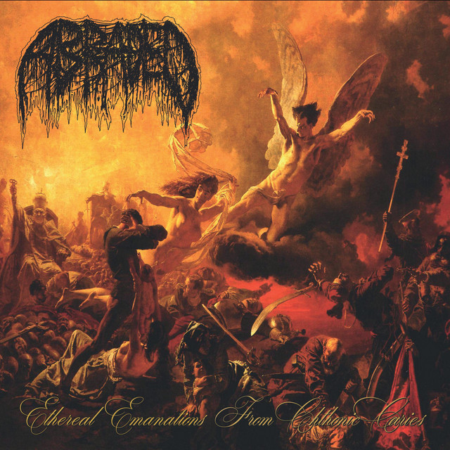 Abraded - Ethereal Emanations from Cthonic Caries