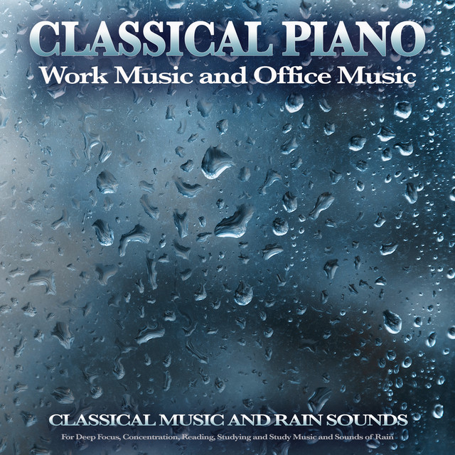 Classical Piano Work Music and Office Music album cover