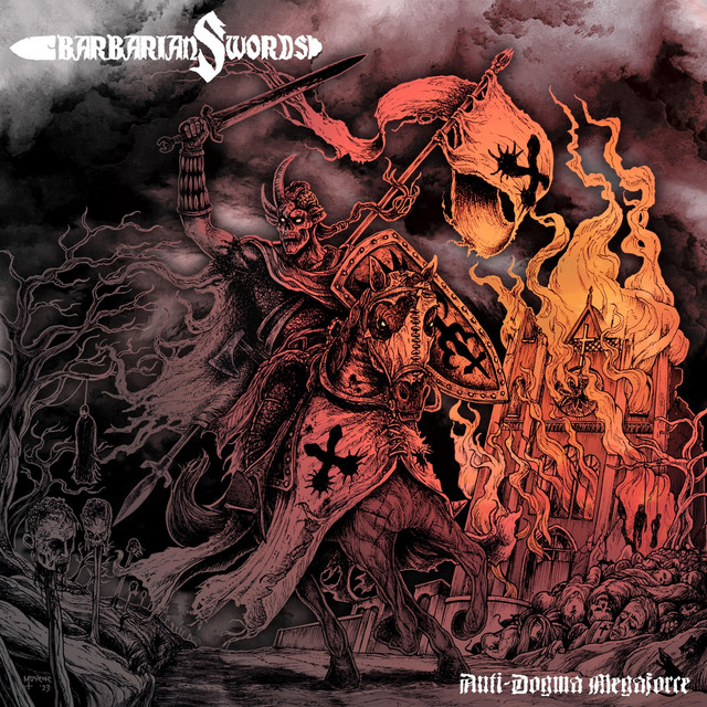 Barbarian Swords - Anti-Dogma Megaforce