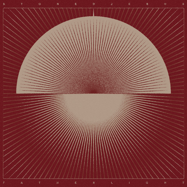 Stoned Jesus - Father Light