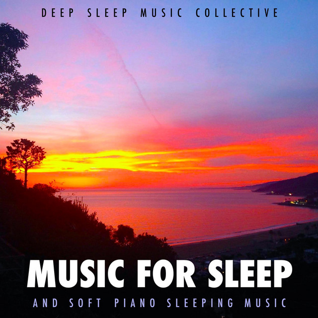 Music for Sleep and Soft Piano Sleeping Music album cover
