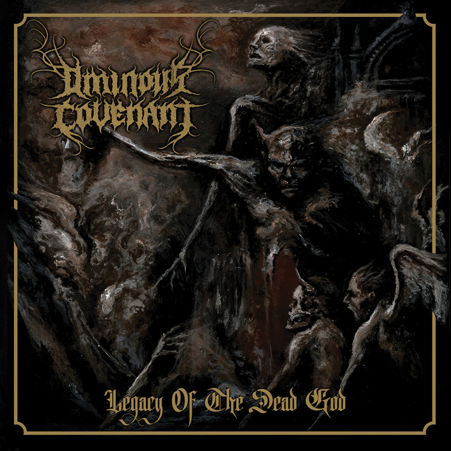 Ominous Covenant - Legacy of the Dead God