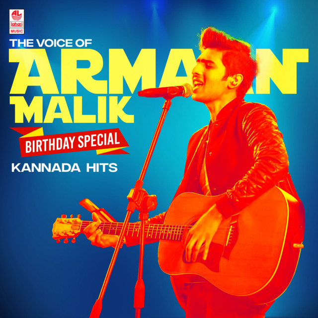The Voice Of Armaan Malik - Birthdy Special Kannada Hits