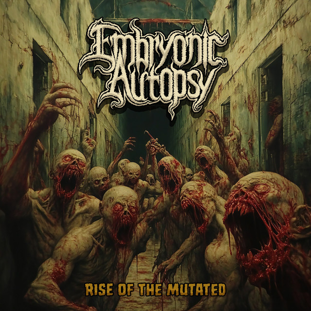 Embryonic Autopsy - Rise of the Mutated