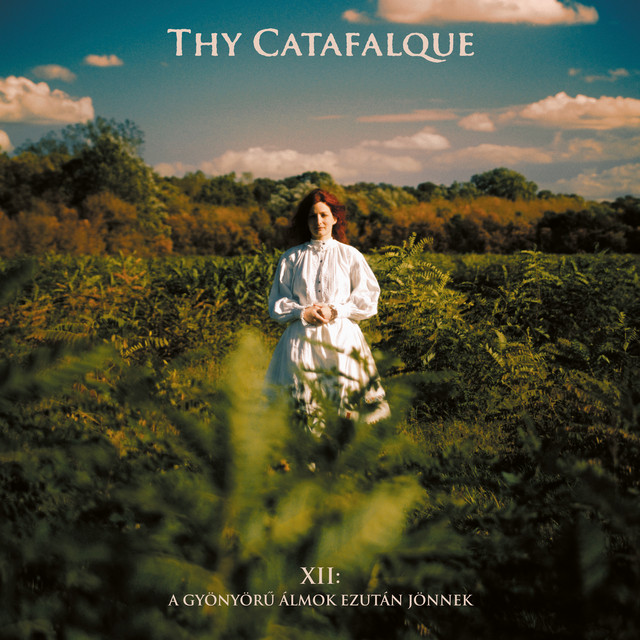 Thy Catafalque - XII: A gyönyörü álmok ezután jönnek