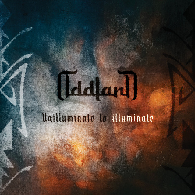 Oddland - Unilluminate to Illuminate