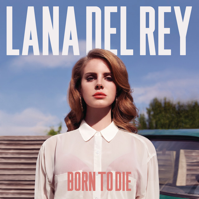 Born To Die (Bonus Track Version)