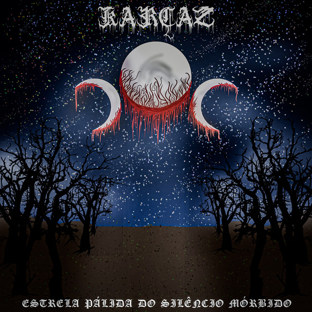 Karçaz - Estrela Pálida do Silêncio Mórbido