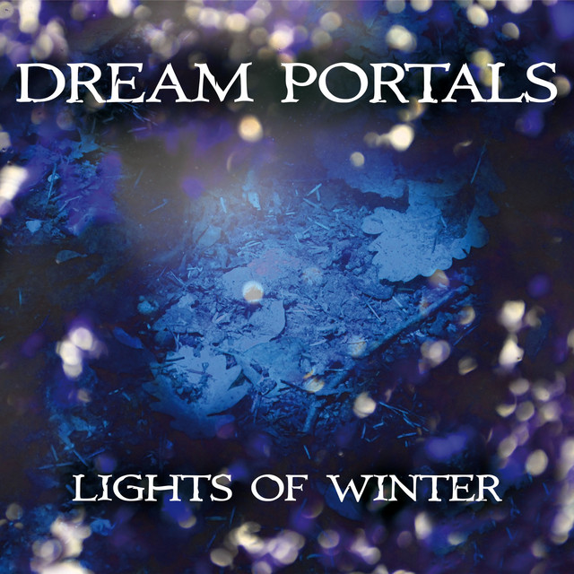 Dream Portals - Lights Of Winter